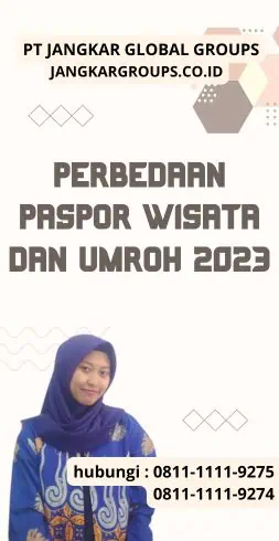 Perbedaan Paspor Wisata Dan Umroh 2023