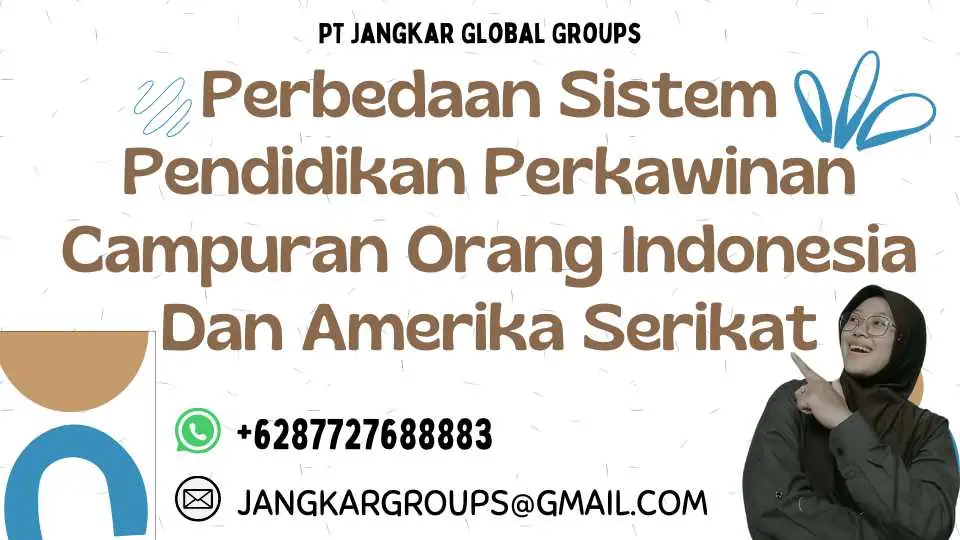 Perbedaan Sistem Pendidikan Perkawinan Campuran Orang Indonesia Dan Amerika Serikat