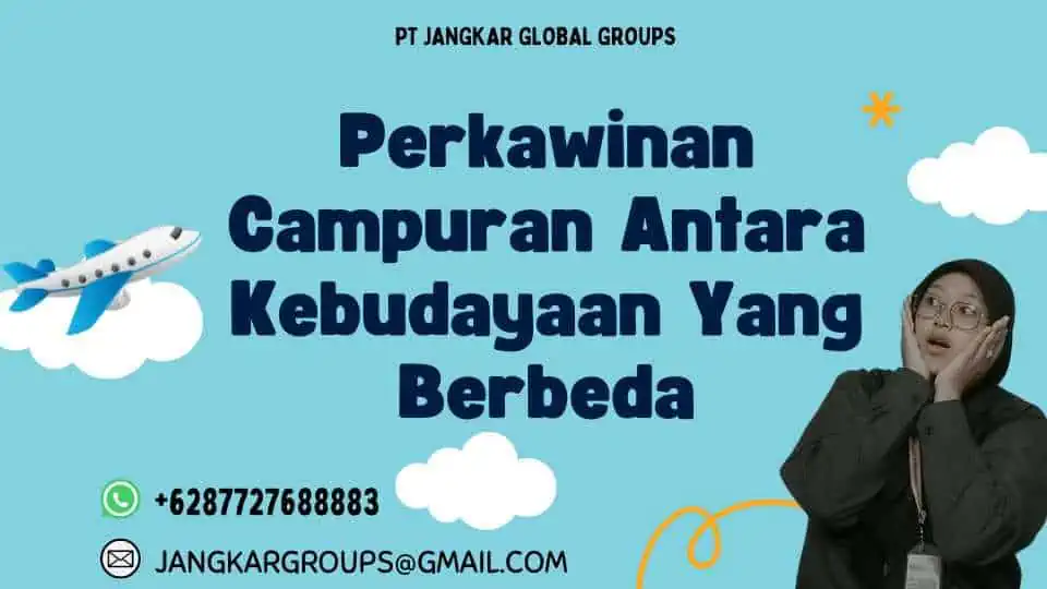 Perkawinan Campuran Antara Kebudayaan Yang Berbeda