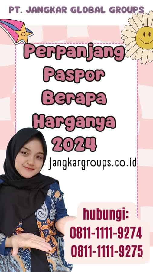 Perpanjang Paspor Berapa Harganya 2024