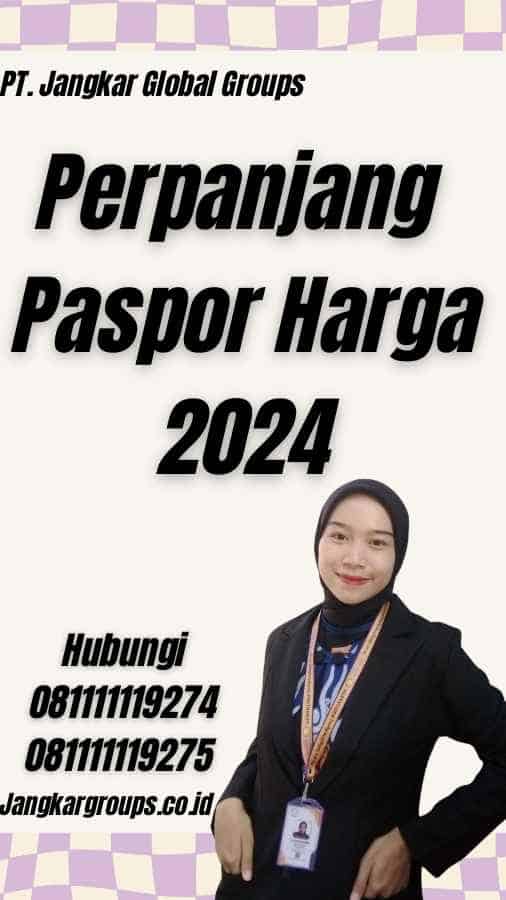 Perpanjang Paspor Harga 2024