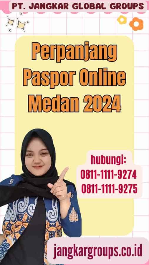 Perpanjang Paspor Online Medan 2024