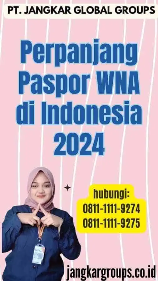 Perpanjang Paspor WNA di Indonesia 2024