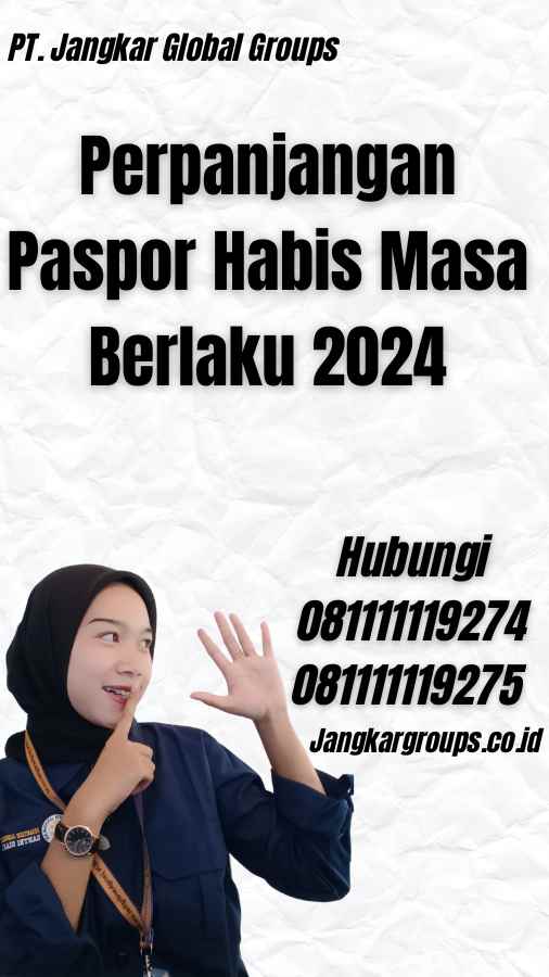 Perpanjangan Paspor Habis Masa Berlaku 2024