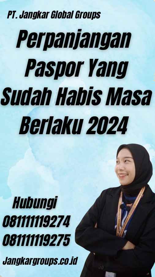 Perpanjangan Paspor Yang Sudah Habis Masa Berlaku 2024