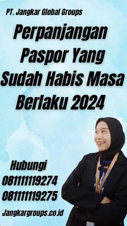 Perpanjangan Paspor Yang Sudah Habis Masa Berlaku 2024