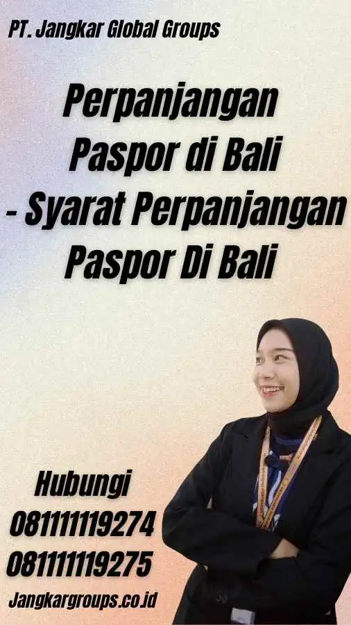 Perpanjangan Paspor di Bali - Syarat Perpanjangan Paspor Di Bali