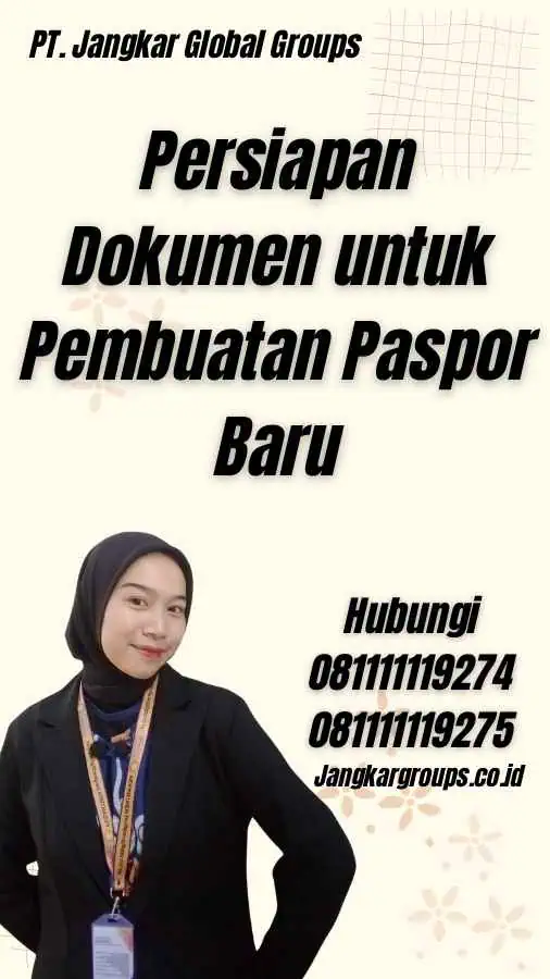 Persiapan Dokumen untuk Pembuatan Paspor Baru