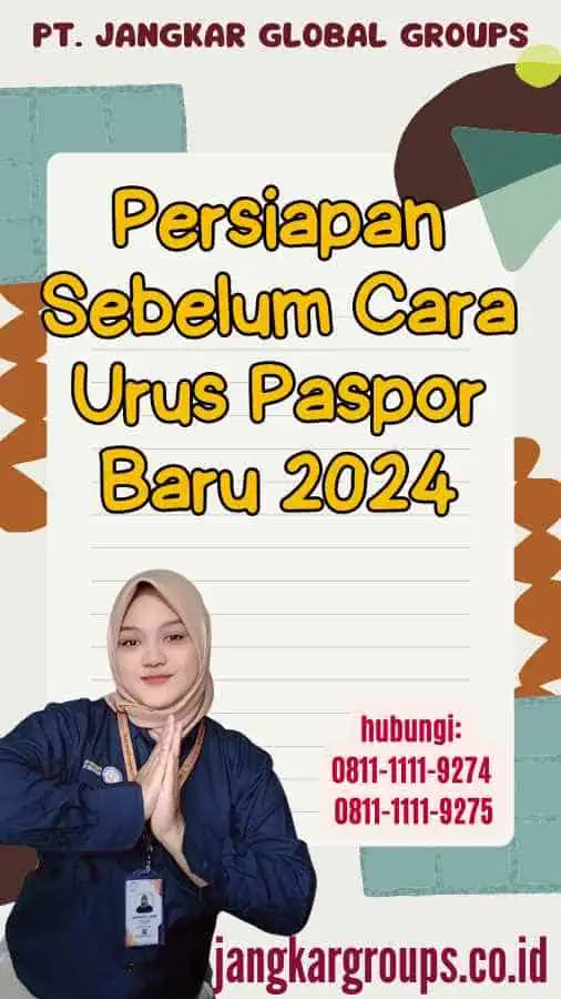 Persiapan Sebelum Cara Urus Paspor Baru 2024