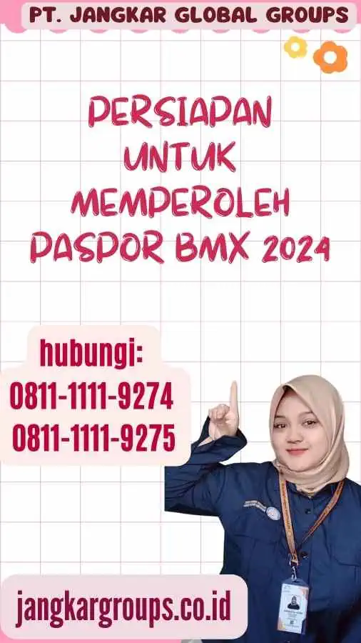 Persiapan untuk Memperoleh Paspor BMX 2024