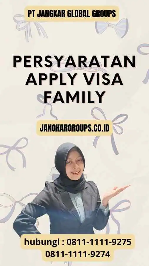 Persyaratan Apply Visa Family