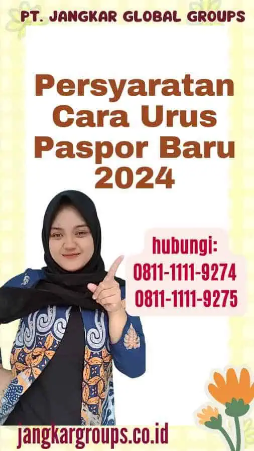 Persyaratan Cara Urus Paspor Baru 2024