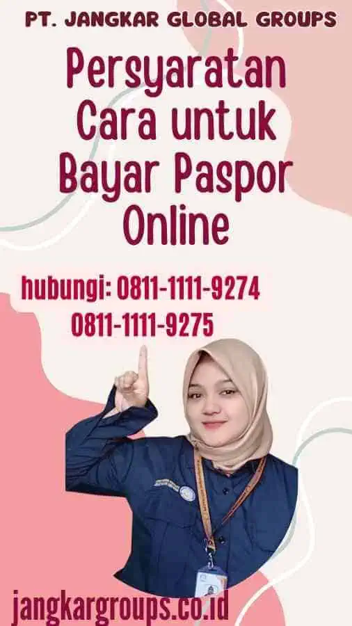 Persyaratan Cara untuk Bayar Paspor Online