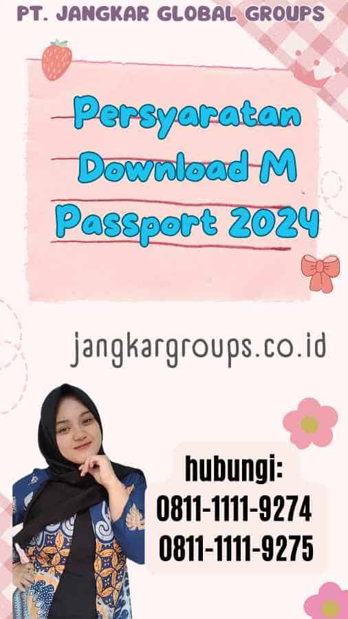 Persyaratan Download M Passport 2024