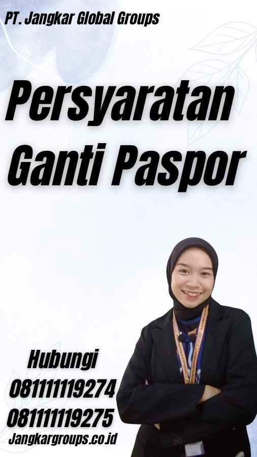 Persyaratan Ganti Paspor