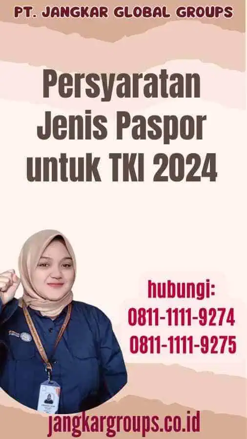 Persyaratan Jenis Paspor untuk TKI 2024