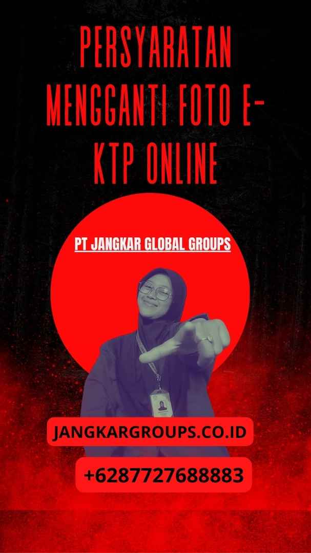 Persyaratan Mengganti Foto e-KTP Online