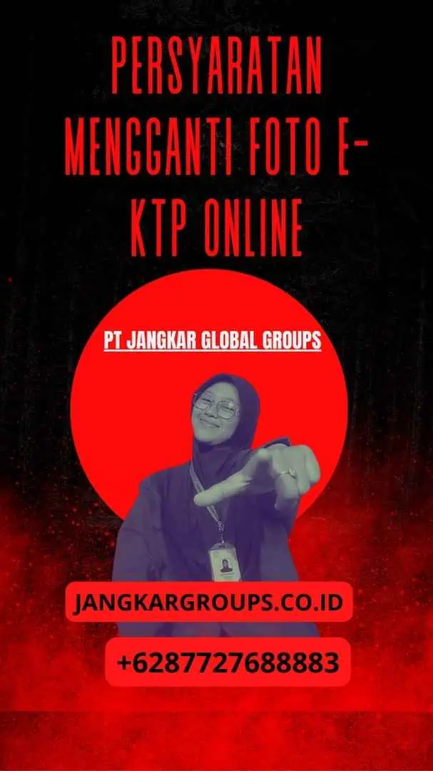 Persyaratan Mengganti Foto e-KTP Online