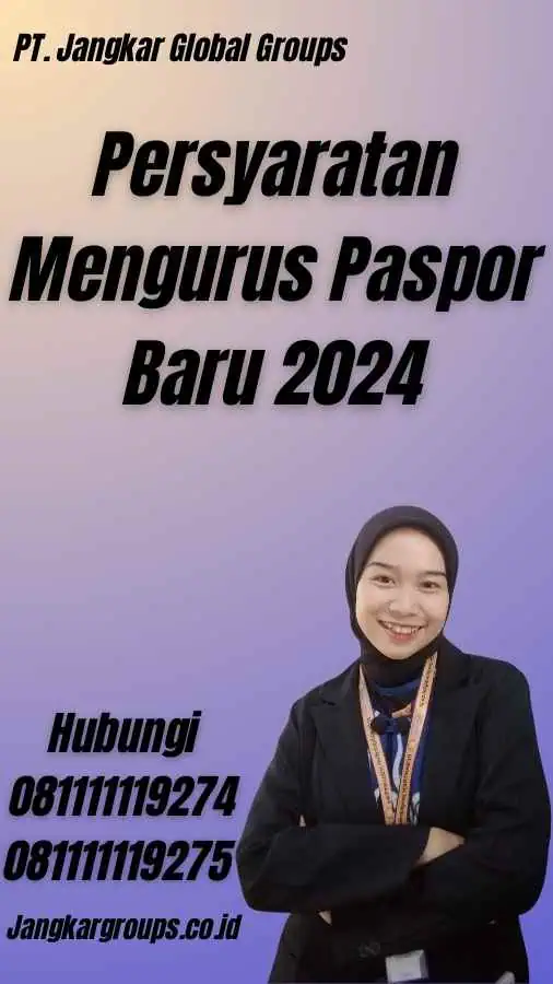 Persyaratan Mengurus Paspor Baru 2024