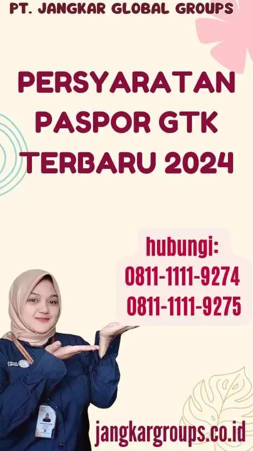 Persyaratan Paspor Gtk Terbaru 2024