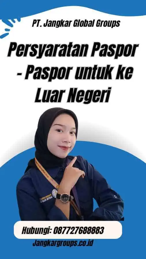 Persyaratan Paspor - Paspor untuk ke Luar Negeri