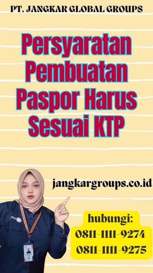 Persyaratan Pembuatan Paspor Harus Sesuai KTP