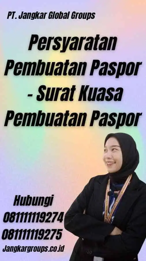 Persyaratan Pembuatan Paspor - Surat Kuasa Pembuatan Paspor