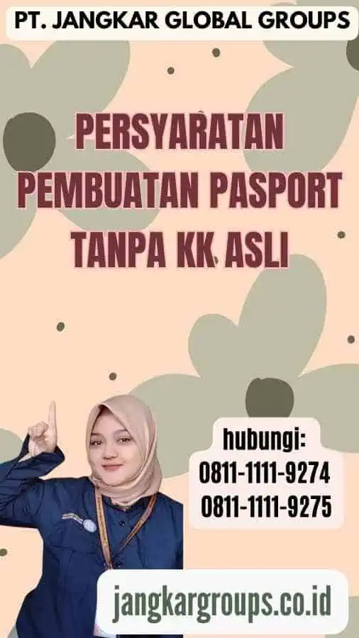 Persyaratan Pembuatan Pasport Tanpa KK Asli