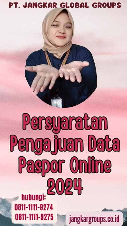 Persyaratan Pengajuan Data Paspor Online 2024