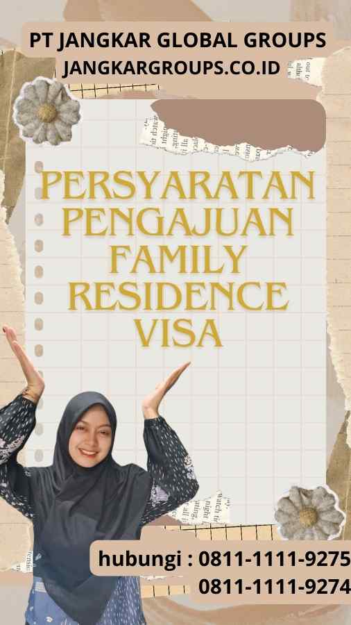 Persyaratan Pengajuan Family Residence Visa