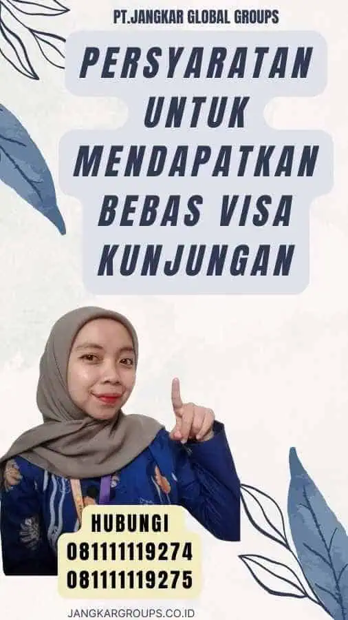 Persyaratan Untuk Mendapatkan Bebas Visa Kunjungan