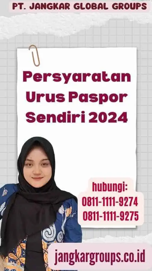 Persyaratan Urus Paspor Sendiri 2024