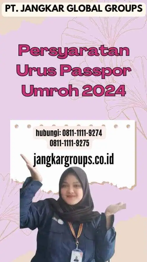 Persyaratan Urus Passpor Umroh 2024