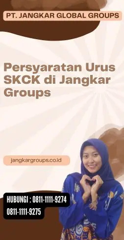 Persyaratan Urus SKCK di Jangkar Groups