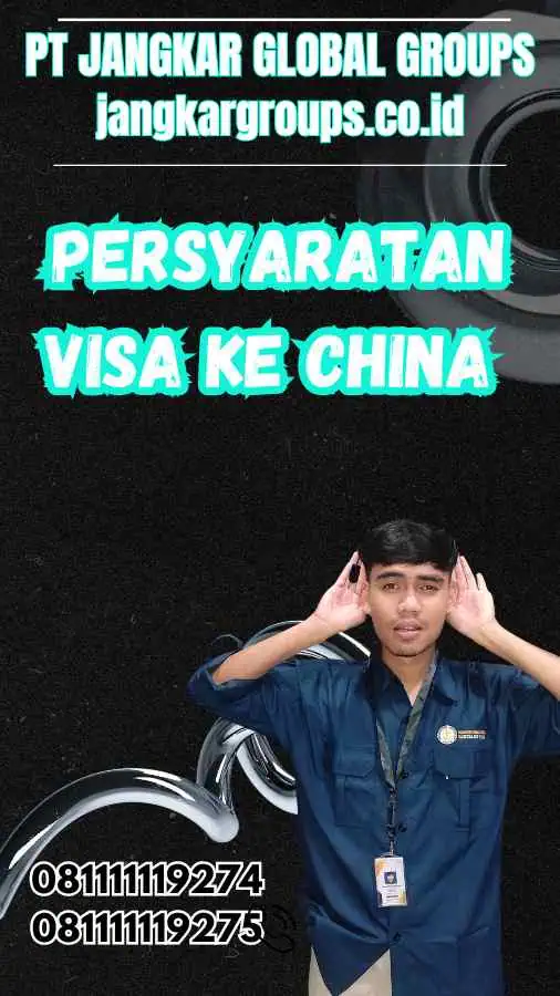 Persyaratan Visa Ke China 