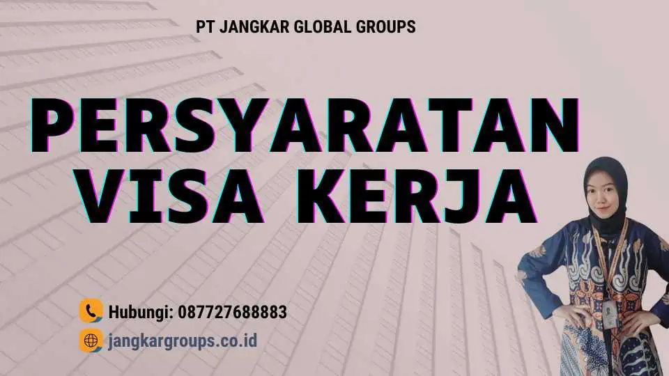 Persyaratan Visa Kerja