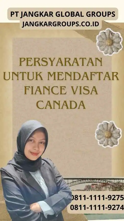 Persyaratan untuk Mendaftar Fiance Visa Canada