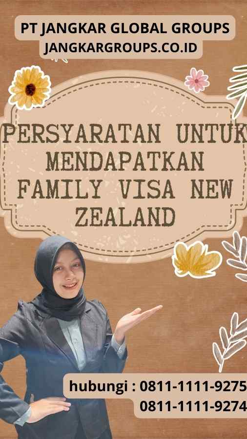 Persyaratan untuk Mendapatkan Family Visa New Zealand