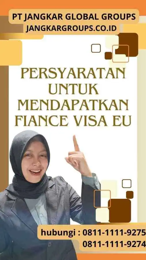 Persyaratan untuk Mendapatkan Fiance Visa EU