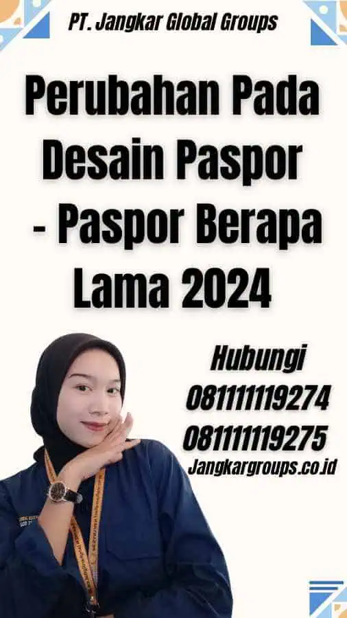 Perubahan Pada Desain Paspor - Paspor Berapa Lama 2024