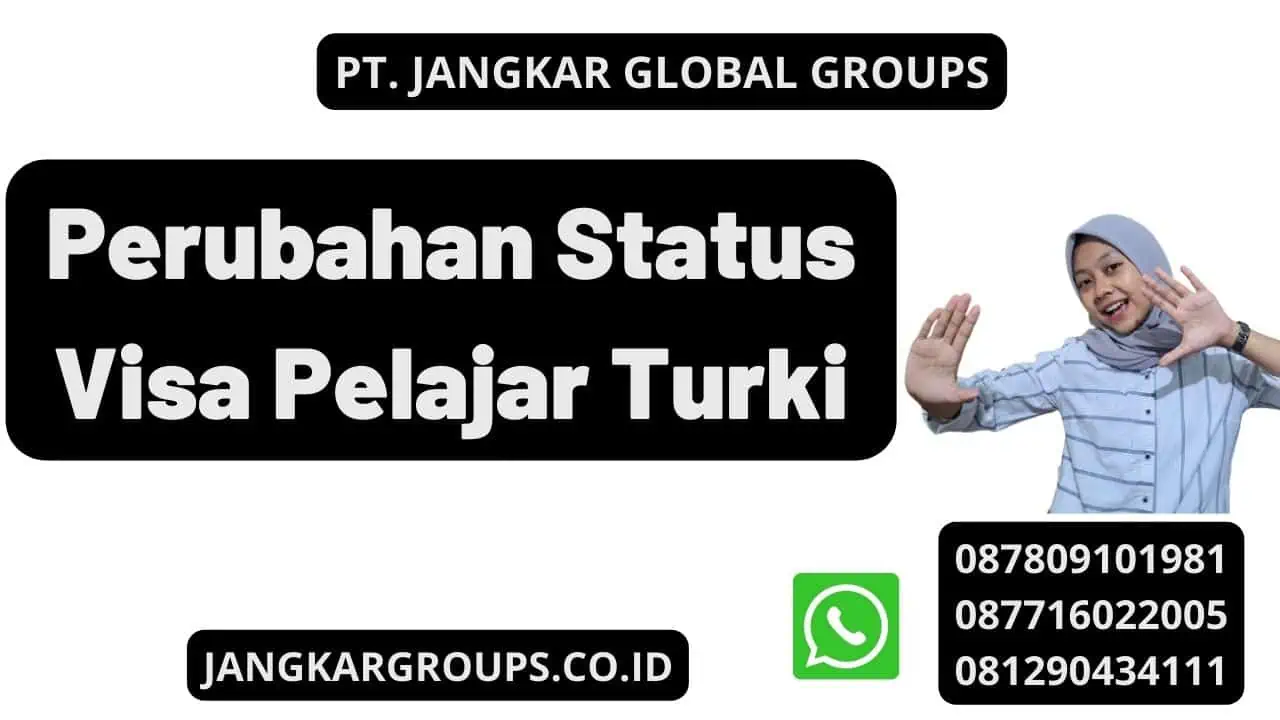 Perubahan Status Visa Pelajar Turki