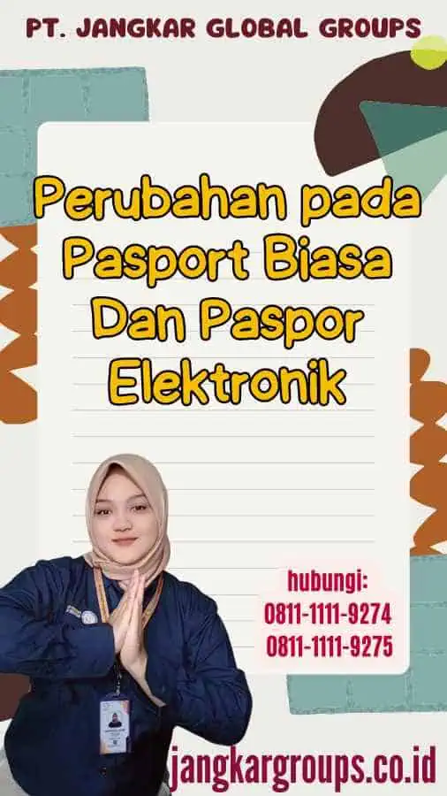 Perubahan pada Pasport Biasa Dan Paspor Elektronik