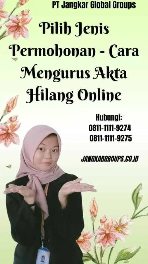 Pilih Jenis Permohonan Cara Mengurus Akta Hilang Online