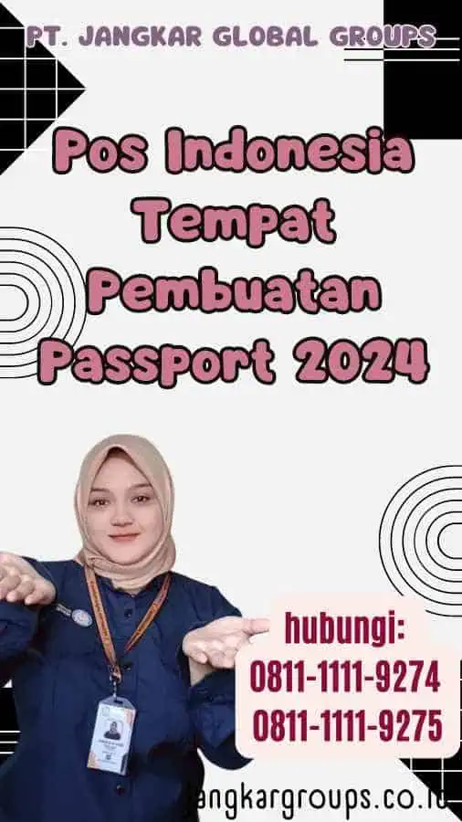 Pos Indonesia Tempat Pembuatan Passport 2024