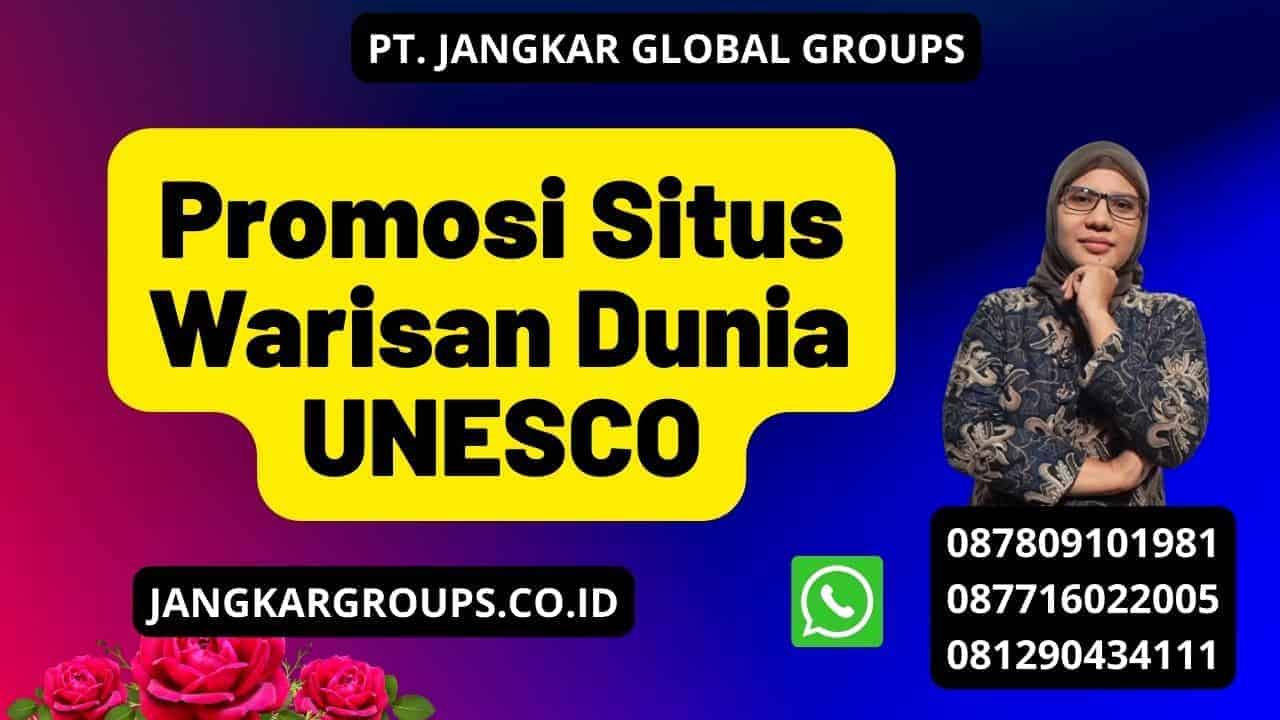 Promosi Situs Warisan Dunia UNESCO