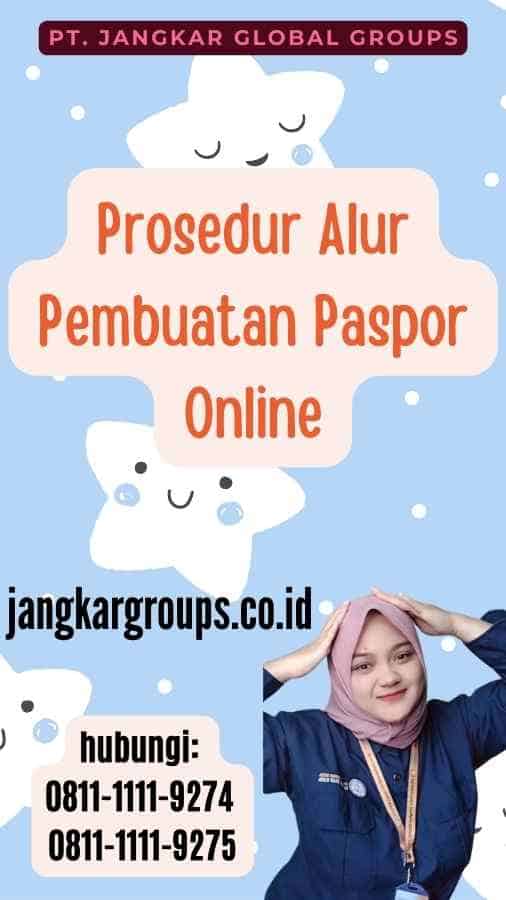 Prosedur Alur Pembuatan Paspor Online