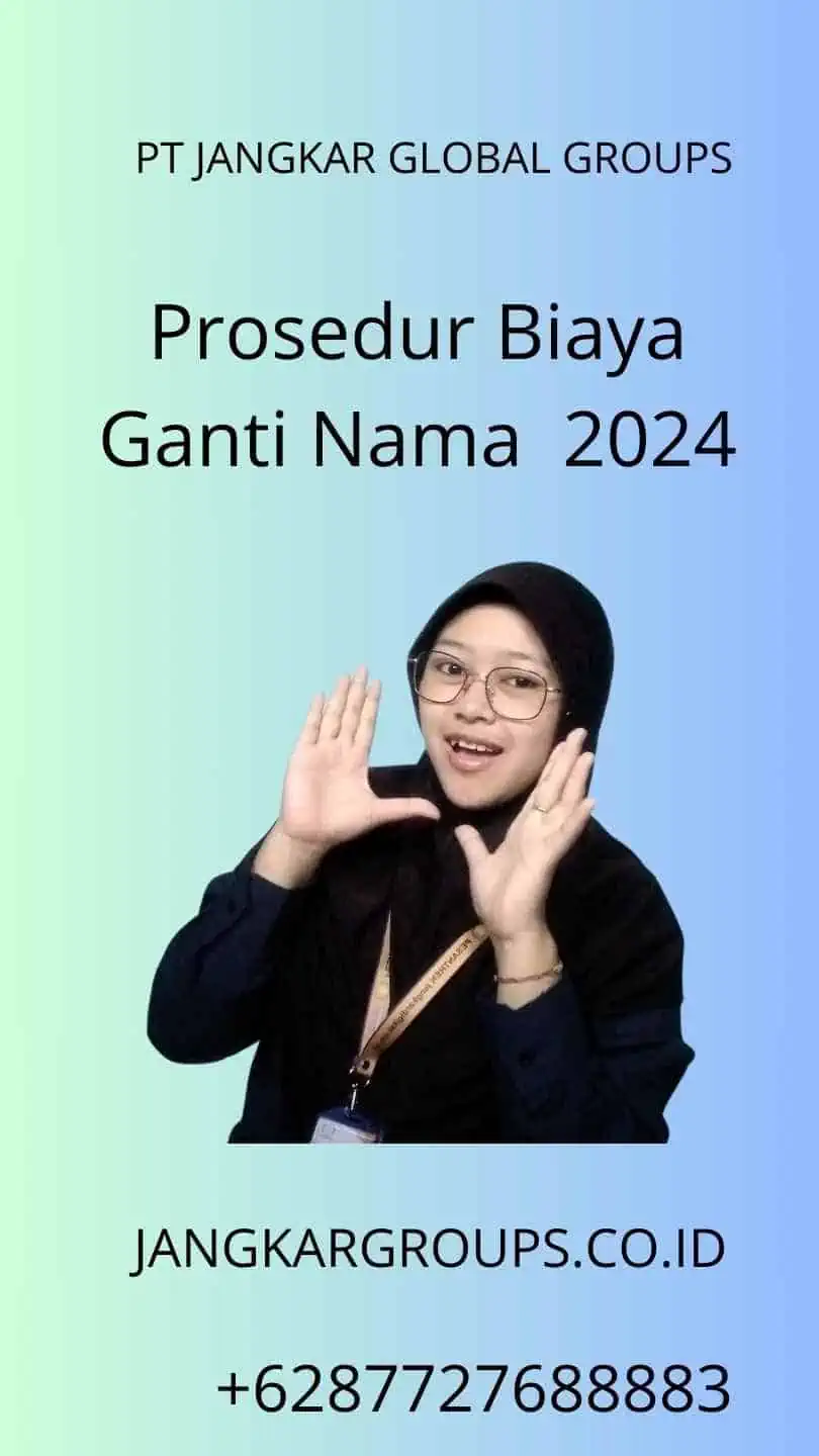 Prosedur Biaya Ganti Nama  2024