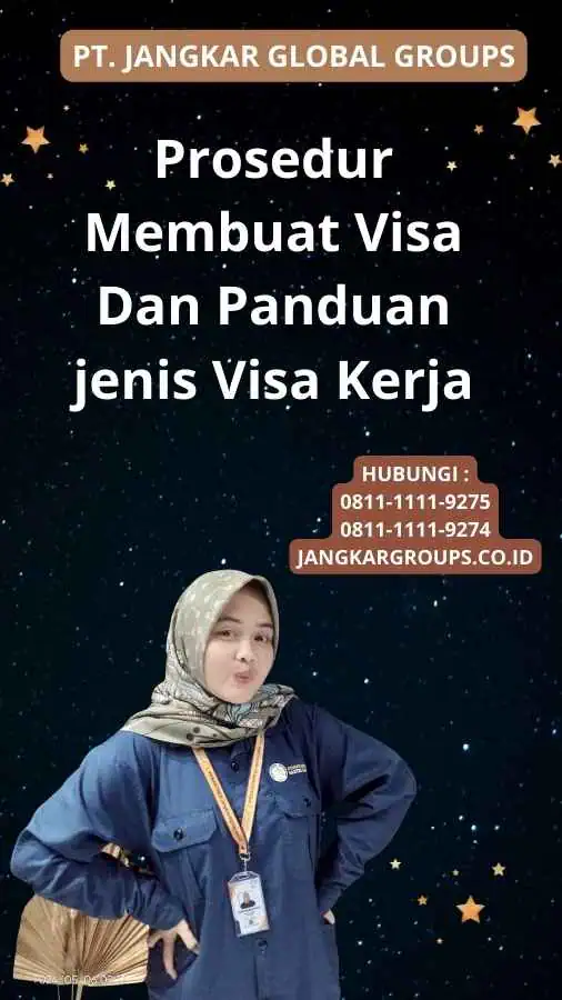 Prosedur Membuat Visa Dan Panduan jenis Visa Kerja