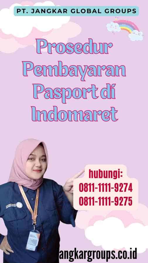 Prosedur Pembayaran Pasport di Indomaret