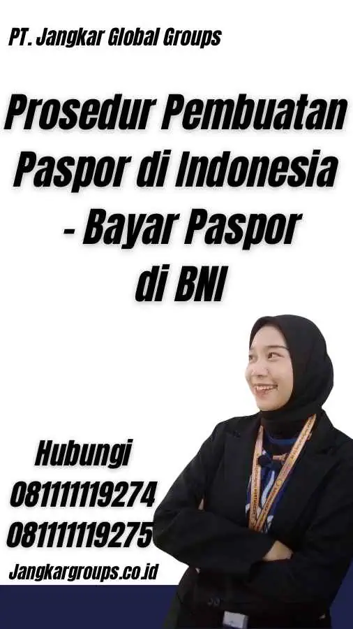 Prosedur Pembuatan Paspor di Indonesia - Bayar Paspor di BNI